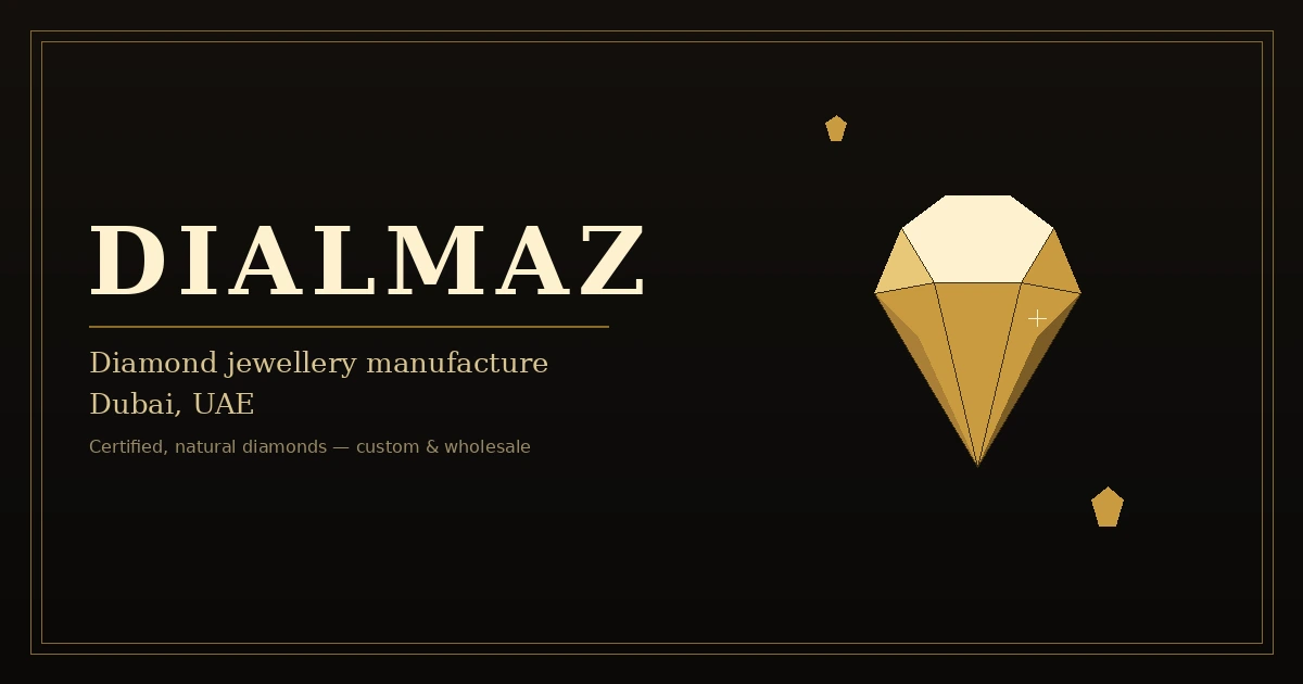 Dialmaz diamond jewellery manufacturer in UAE — certified natural diamonds across all seven emirates